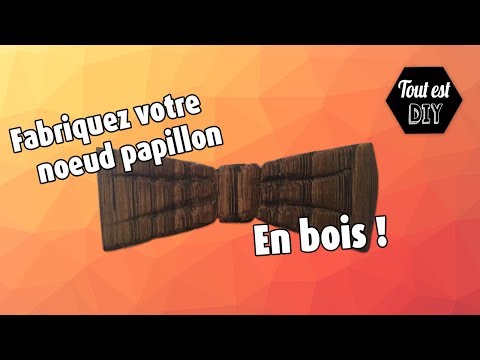 Fabrication d'un noeud papillon en bois