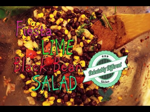 Fiesta Lime Black Bean Salad DDK Ep 30