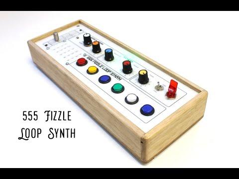 Fizzle Loop Synth - 555 Timer Project