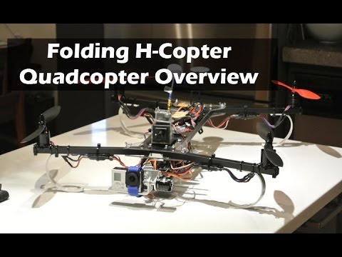 Folding Quadcopter (HCopter) Overview