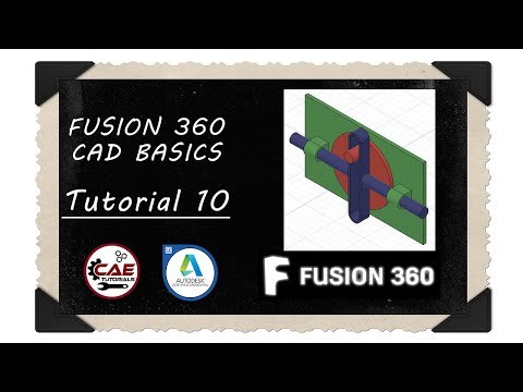 Fusion 360 CAD Basics | Tutorial 10