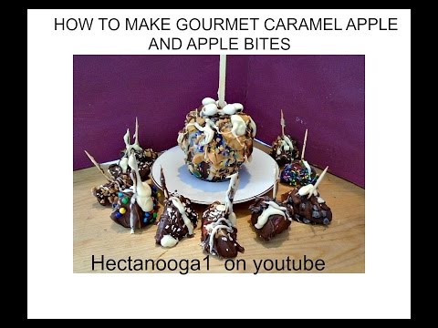 GOURMET  CHOCOLATE CARAMEL APPLES, and APPLE BITES