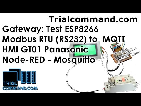 Gateway: Test ESP8266 Master Modbus RTU to MQTT- TrialCommand.com