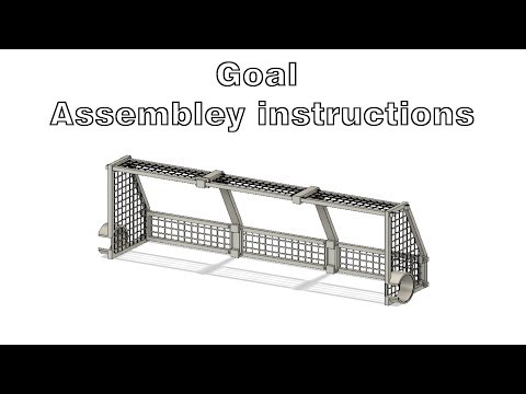 Goal assembley video