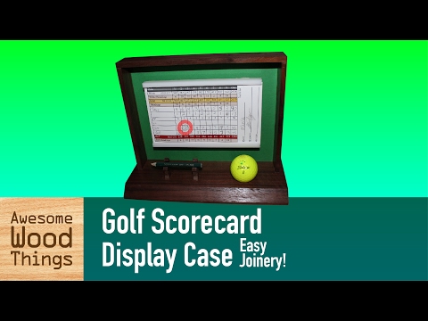 Golf Scorecard Display Case, Easy Joinery!