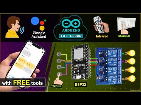 Google Assistant ESP32 based Home Automation using Arduino IoT Cloud | IoT Projects