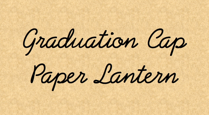 GradCapPaperLantern.jpg