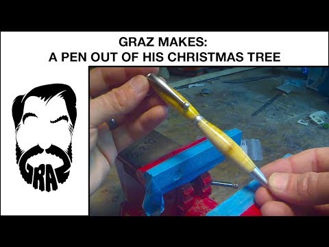 Graz Makes: A Pen Out of His Christmas Tree!