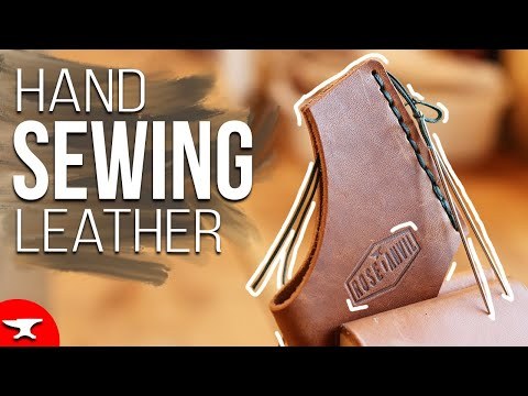 HAND SEW LEATHER (HOW TO) saddle stitching &amp;amp; hand stitching