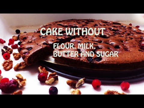 HEALTHY CAKE without flour,butter, milk and sugar