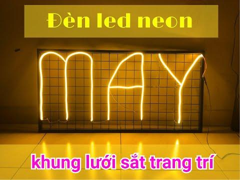 HMaker - Led Neon Sign - C&aacute;ch l&agrave;m đ&egrave;n led neon sign trang tr&iacute; với khung sắt treo tường.