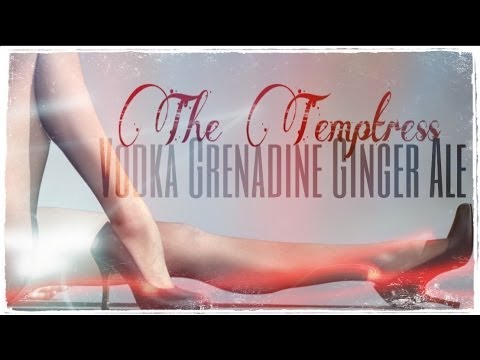 HOW TO MAKE A TEMPTRESS COCKTAIL