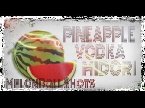 HOW TO MAKE MELON BALL SHOTS