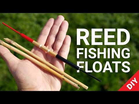 Handcrafted Reed Fishing Floats (Bobbers) - Make Your Own: DIY Fishing Tackle