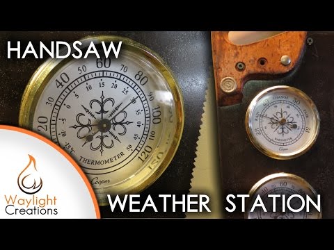 Handsaw Weather Station - Upcycle