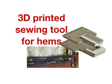 Hem sewing tool - 3D Printed