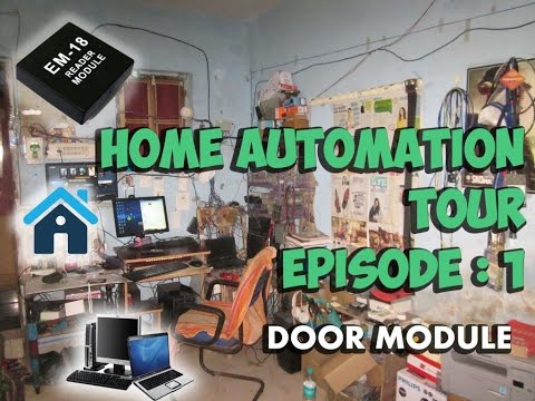 Home Automation System (ALBERTO) Tour | Episode -1  Door Module