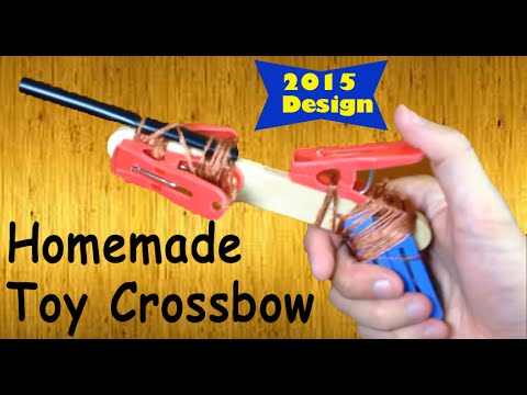 Homemade Toy Crossbow 2015 New Design