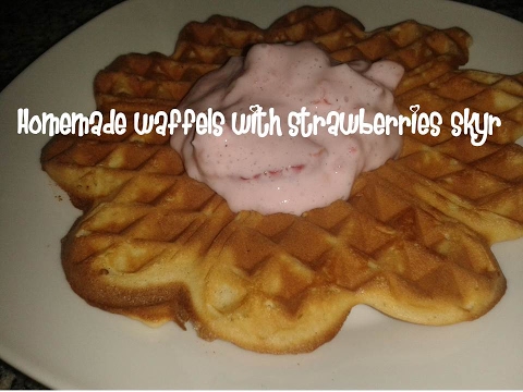 Homemade waffels with strawberries skyr recipe