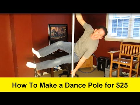 How Make a Dance Pole for $25