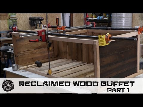 How To Build A Reclaimed Wood Buffet - Part 1