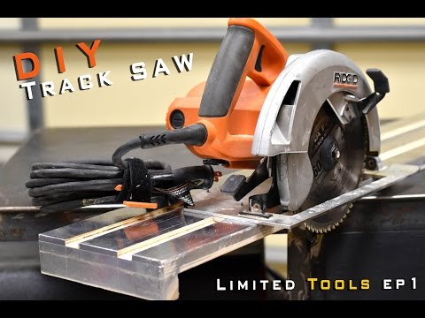 How To Build A Track Saw |  Limited Tools Episode 001