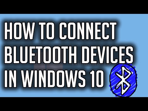 How To Connect Bluetooth Devices In Windows 10