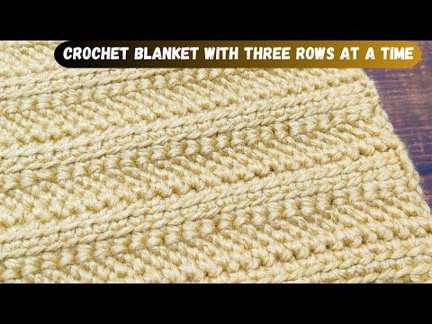 How To Crochet Blanket With Three Rows At A Time