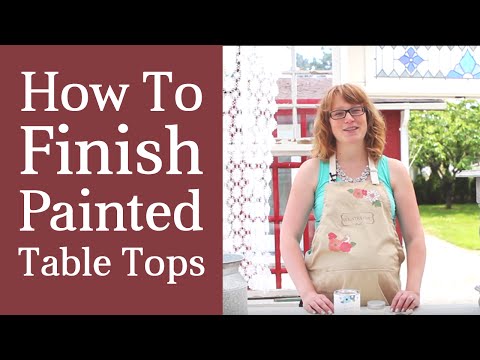 How To Finish Painted Table Tops | Varnish / Tough Coat Tutorial