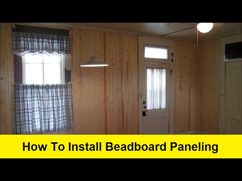 How To Install Beadboard Paneling