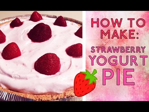 How To Make: Strawberry Yogurt Pie