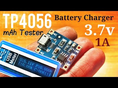 How To Make 3.7v Lithium Battery Charger + Capacity (mAh) Tester With TP4056