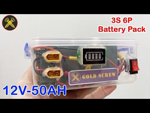 How To Make 3S6P Battery Pack 12V 50AH