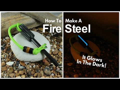 How To Make A Glow In The Dark Fire Steel