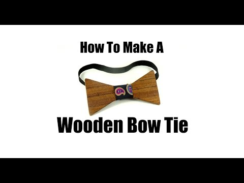 How To Make A Wooden Bow Tie