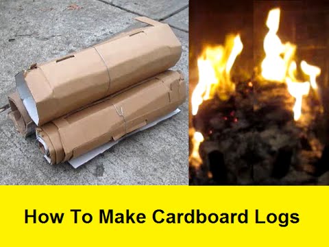 How To Make Cardboard Logs