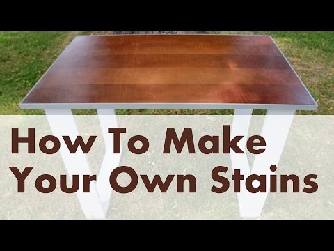 How To Make Custom Stains for Woodworking