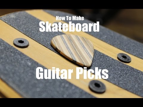 How To Make Skateboard Guitar Picks