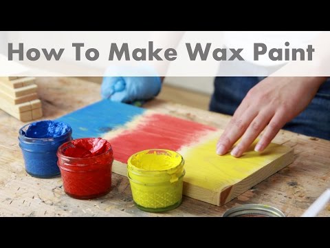 How To Make Wax Paint