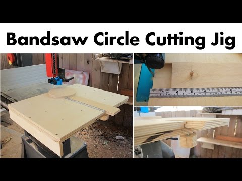 How To Make a Circle Cutting Jig for a Bandsaw