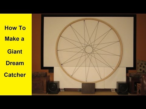 How To Make a Giant Dream Catcher