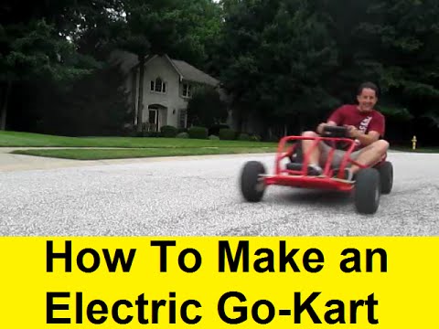 How To Make an Electric Go-Kart