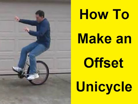 How To Make and Offset Unicycle