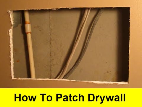 How To Patch Drywall