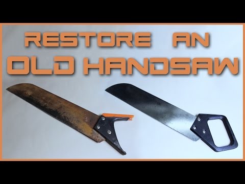 How To Restore An Old Handsaw