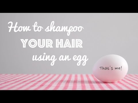 How To Shampoo Your Hair Using An Egg