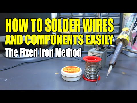 How To Solder Wires And Components Easily - The Fixed Iron Method