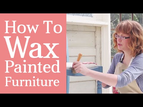 How To Use Furniture Wax on Painted Furniture | Step By Step Waxing Tutorial