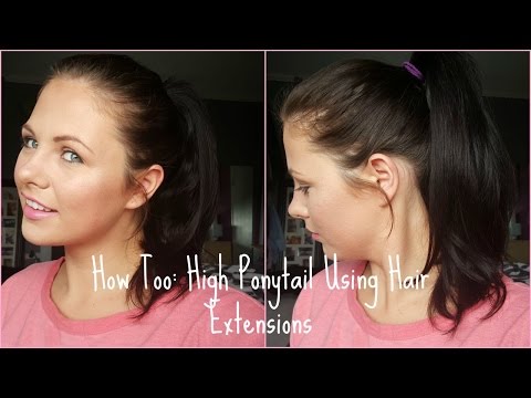 How Too: High Ponytail Using Hair Extensions