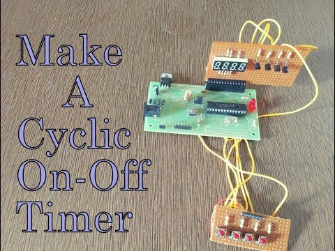 How to Build Cyclic On Off Timer